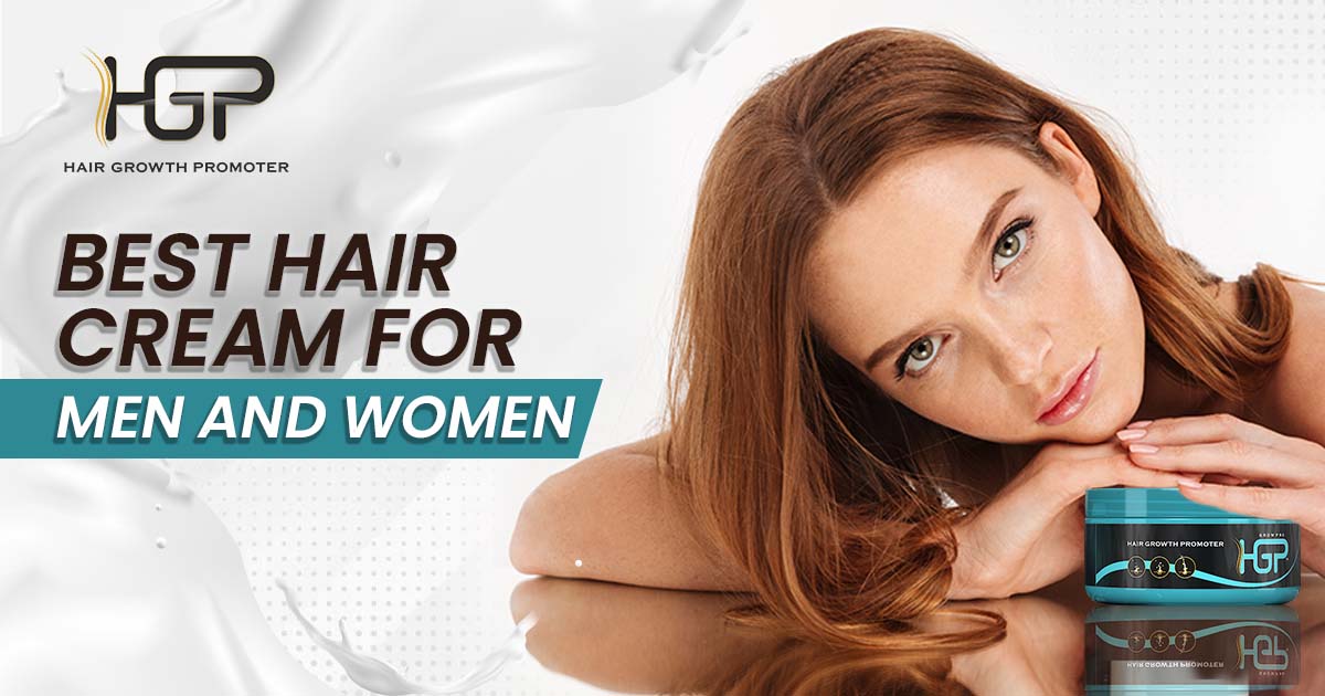 Best Hair Cream for Men and Women