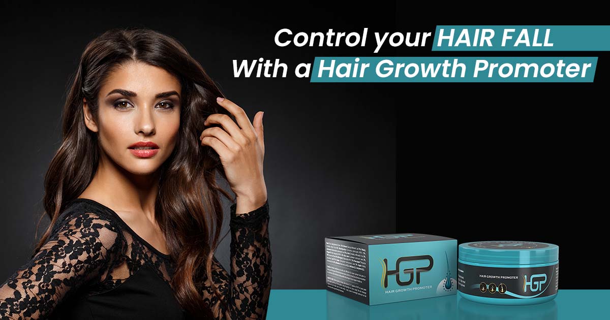 Control your Hair Fall with a Hair Growth Promoter