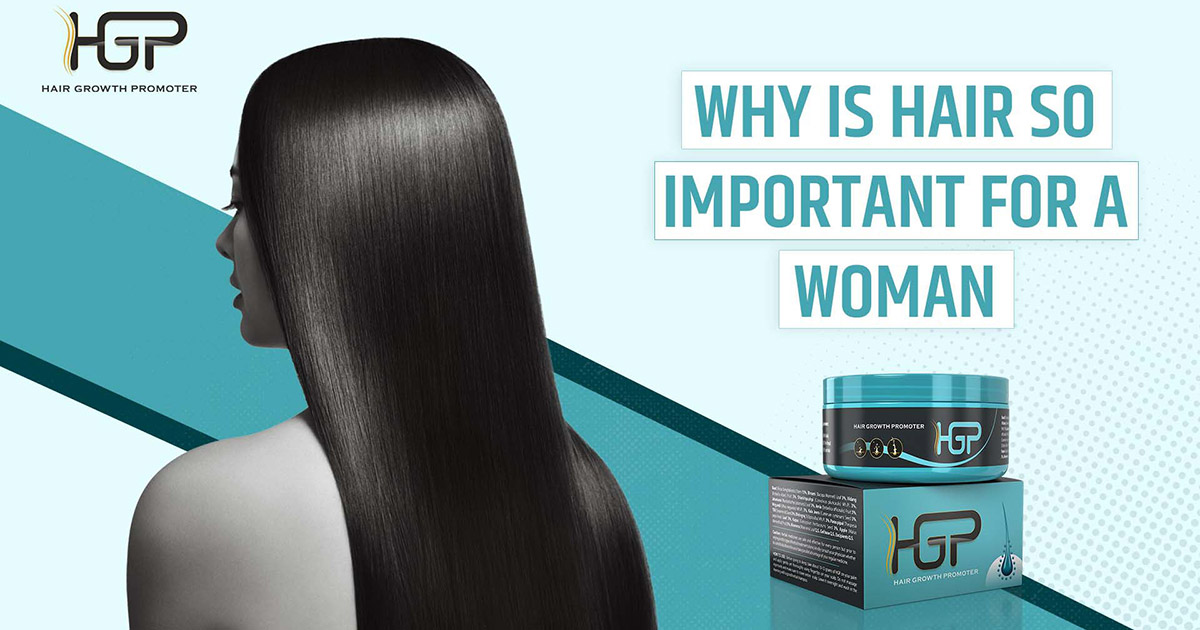 Why Is Hair So Important for a Woman